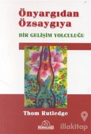 Önyargıdan Özsaygıya Bir Gelişim Yolculuğu