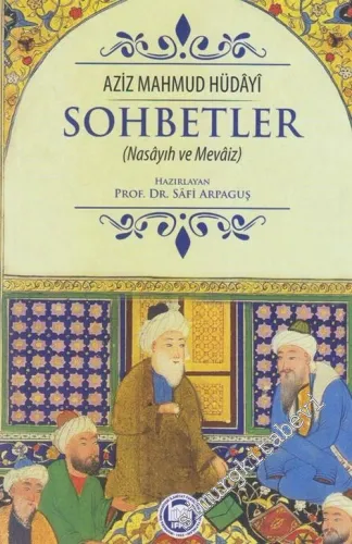 Sohbetler: Nasayıh ve Mevaiz -         2021
