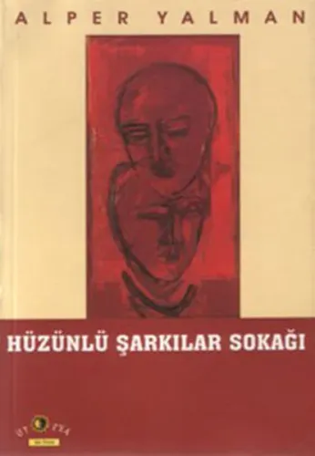 Hüzünlü Şarkılar Sokağı