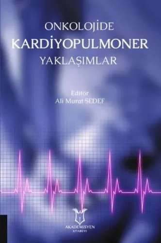 Onkolojide Kardiyopulmoner Yaklaşımlar