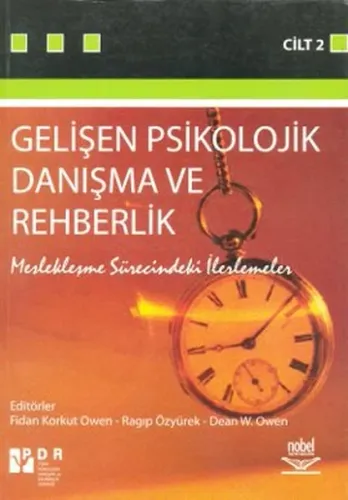 Gelişen Psikolojik Danışma ve Rehberlik Cilt 2; (meslekleşme sürecindeki ilerlemeler)