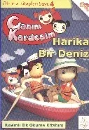 Canım Kardeşim Okuma Kitapları-4 Harika Bir Deniz