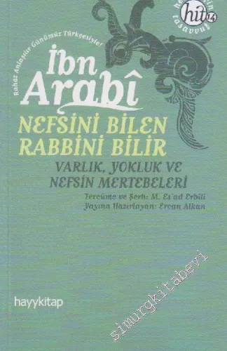 Nefsini Bilen Rabbini Bilir: Varlık, Yokluk ve Nefsin Mertebeleri -