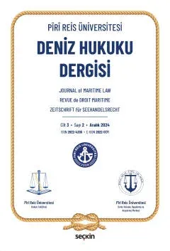Piri Reis Üniversitesi Deniz Hukuku Dergisi C: 3 S: 2 Aralık 2024