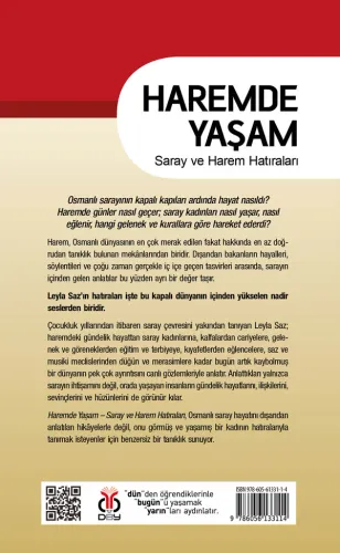Haremde Yaşam: Saray ve Harem Hatıraları Leyla Saz Haremde Yaşam: Saray ve Harem Hatıraları Leyla Saz