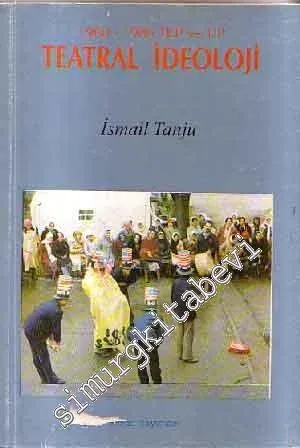 Teatral İdeoloji: 1960 - 1980 TKP ve TİP -