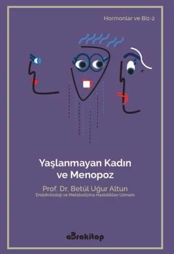 Yaşlanmayan Kadın ve Menopoz
