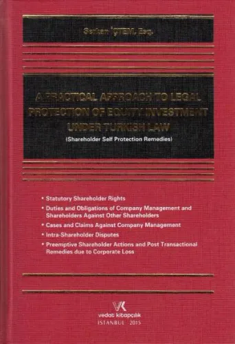 A Practical Approach To Legal Protection Of Equity Inverstment Under Turkish Law