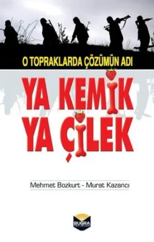Ya Kemik Ya Çilek