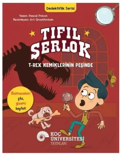 Tıfıl Şerlok: T-Rex Kemiklerinin Peşinde - Dedektiflik Serisi