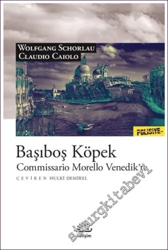 Başıboş Köpek - Commissario Morello Venedik'te - 2022