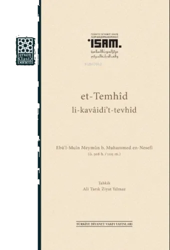 et-Temhîd li-kavâidi't-tevhîd Ebü'l-Muîn en-Nesefî (ö. 508/1115)