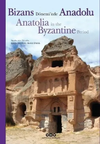 Bizans Dönemi’nde Anadolu;Anatolia in the Byzantine Period