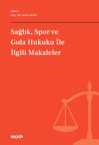 Sağlık, Spor ve Gıda Hukuku ile İlgili Makaleler