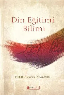 Din Eğitimi Bilimi Muhammet Şevki Aydın