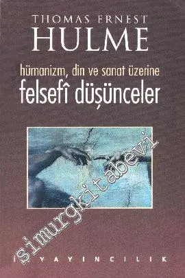 Hümanizm, Din ve Sanat Üzerine Felsefi Düşünceler -        1999