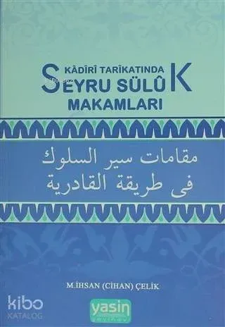 Kadiri Tarikatında Seyru Süluk Makamları