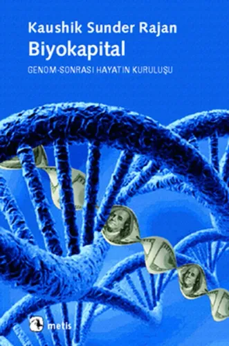 Biyokapital; Genom-Sonrası Hayatın Kuruluşu