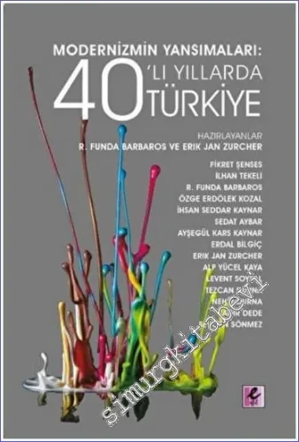 Modernizmin Yansımaları : 40’lı Yıllarda Türkiye