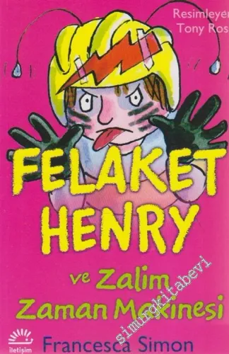Felaket Henry ve Zalim Zaman Makinesi -