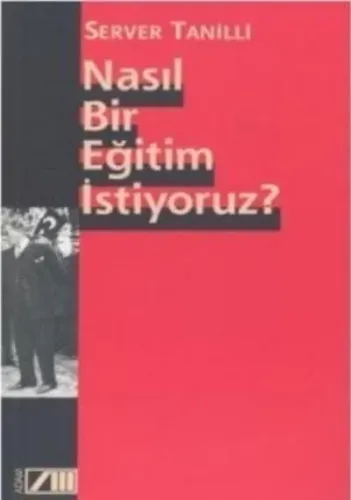 Nasıl Bir Eğitim İstiyoruz
