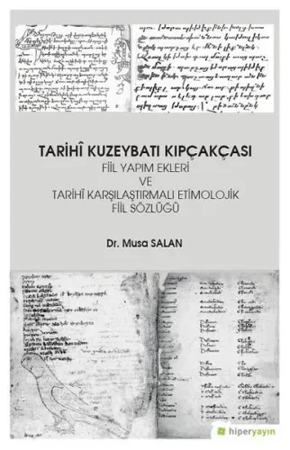 Tarihi Kuzeybatı Kıpçakçası Fiil Yapım Ekleri ve Tarihi Karşılaştırmalı Etimolojik Fiil