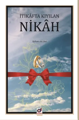 İtikafta Kıyılan Nikah