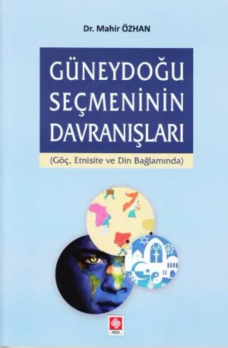 Güneydoğu Seçmeninin Davranışları