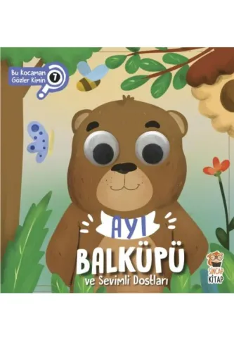 AYI BALKÜPÜ VE SEVİMLİ DOSTLARI - BU KOCAMAN GÖZLER KİMİN? 7