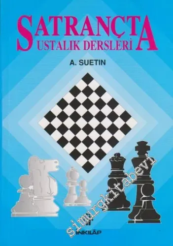 Satrançta Ustalık Dersleri -