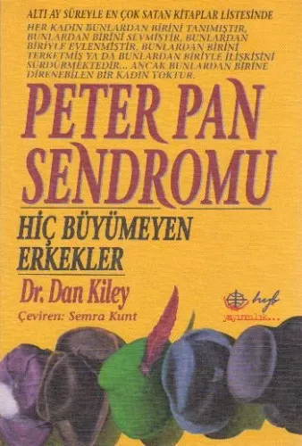 Peter Pan Sendromu; Hiç Büyümeyen Erkekler