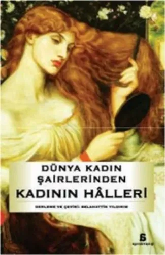 Dünya Kadin Şairlerinden Kadının Halleri