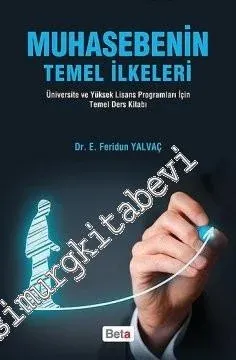 Muhasebenin Temel İlkeleri: Üniversite ve Yüksek Lisans Programları İçin Temel Ders Kitabı -         2016