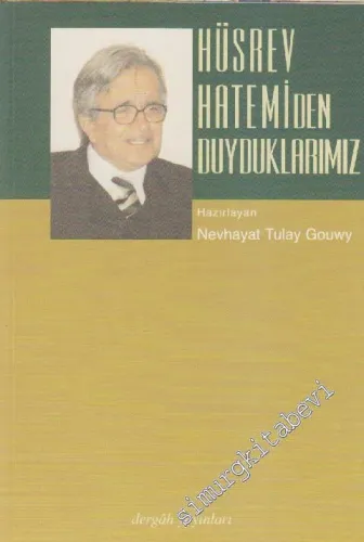 Hüsrev Hatemi’den Duyduklarımız -