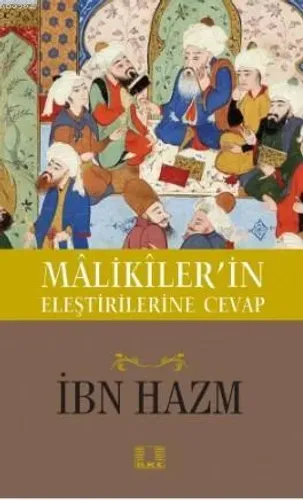 Maliklerin Eleştirilerine Cevap