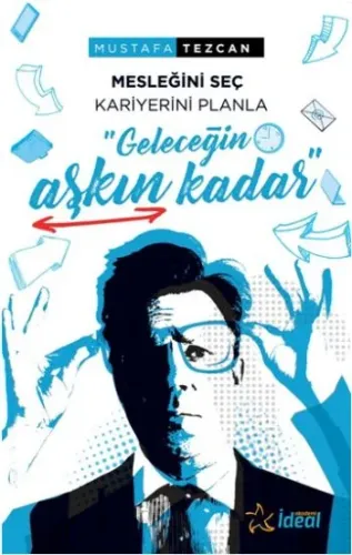 Geleceğin Aşkın Kadar-Mesleğini Seç Kariyerini Planla