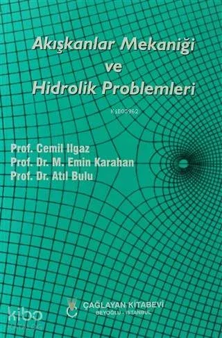 Akışkanlar Mekaniği ve Hidrolik Problemleri