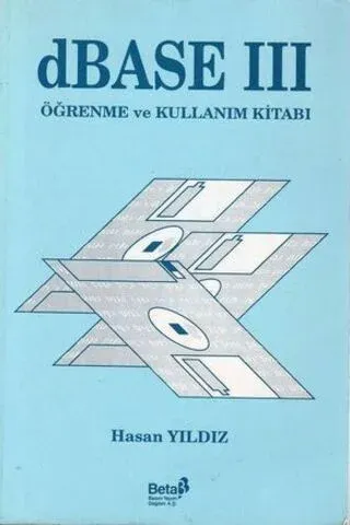 dBASE III Öğrenme ve Kullanım Kitabı