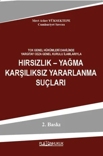 HIRSIZLIK – YAĞMA KARŞILIKSIZ YARARLANMA SUÇLARI