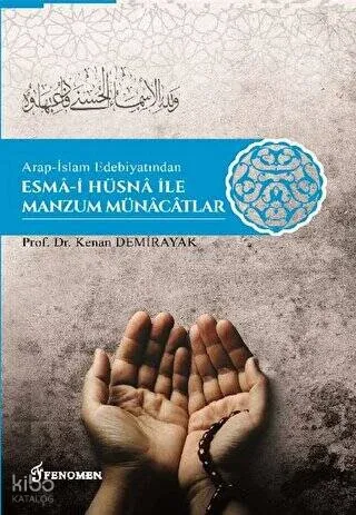 Arap-İslam Edebiyatından Esma-i Hüsna İle Manzum Münacatlar