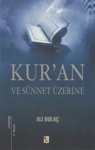 Kur'an ve Sünnet Üzerine