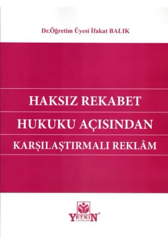 Haksız Rekabet Hukuku Açısından Karşılaştırmalı Reklam
