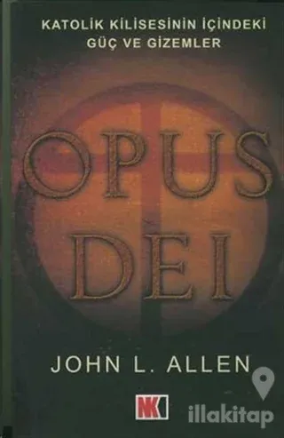 Opus Dei Katolik Kilisesinin İçindeki Güç ve Gizemler