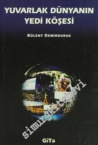 Yuvarlak Dünyanın Yedi Köşesi -         2008