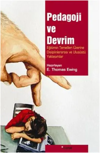 Pedagoji ve Devrim; Eğitimin Temelleri Üzerine Disiplinlerarası ve Ulusüstü Yaklaşımlar