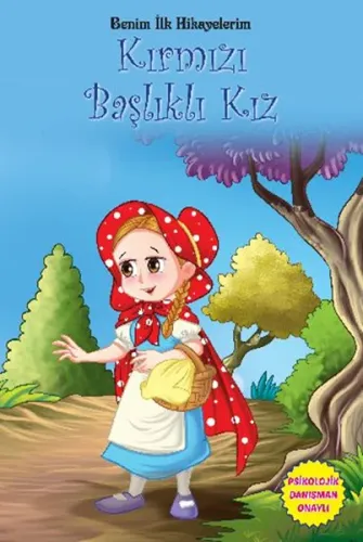 Benim İlk Hikayelerim-Kırmızı Başlıklı Kız