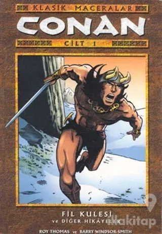 Conan Klasik Maceralar Cilt 1 Fil Kulesi ve Diğer Hikayeler