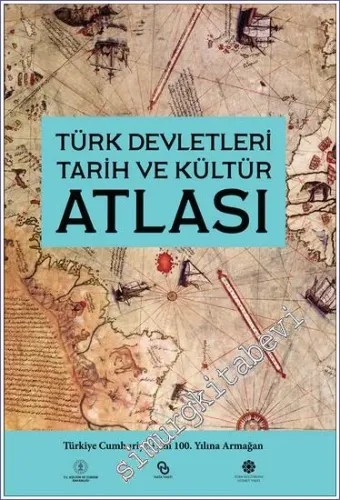 Türk Devletleri Tarih ve Kültür Atlası CİLTLİ -
