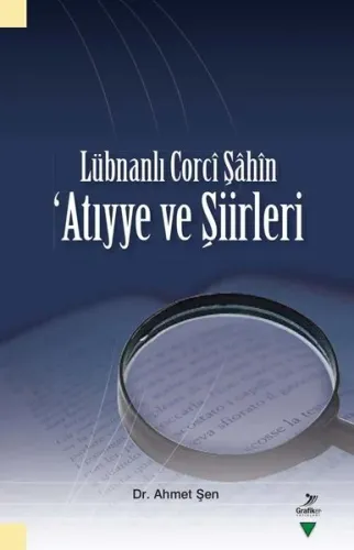 Lübnanlı Corci Şahin Atıyye ve Şiirleri