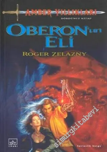 Amber Yıllıkları - Cilt 4: Oberon'un Eli -        2003
